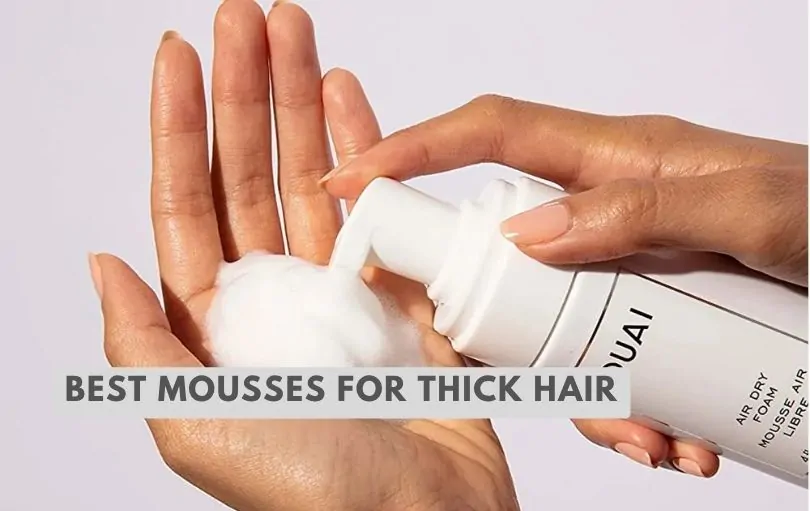 best mousses for thick hair