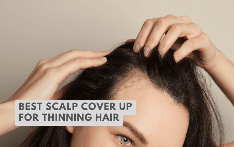 best scalp cover up for thinning hair