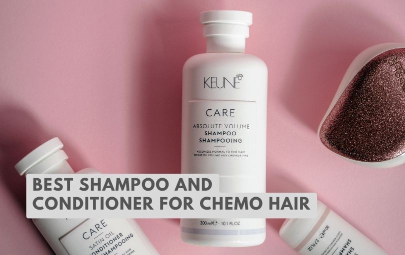 best shampoo and conditioner for chemo hair