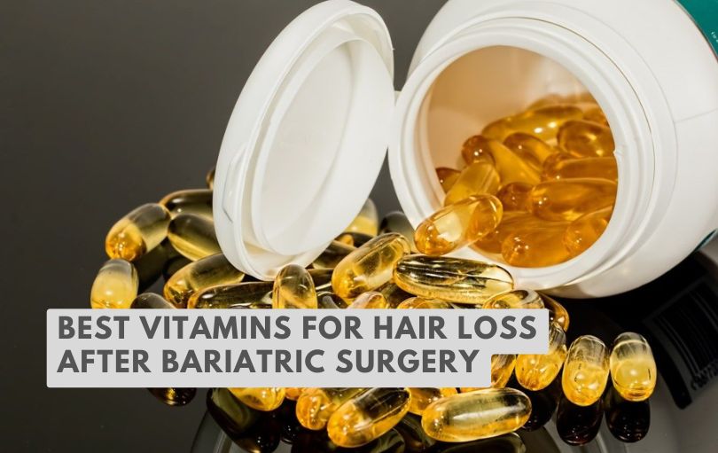 best vitamins for hair loss after bariatric surgery
