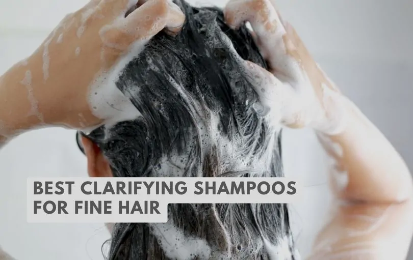 best clarifying shampoos for fine hair
