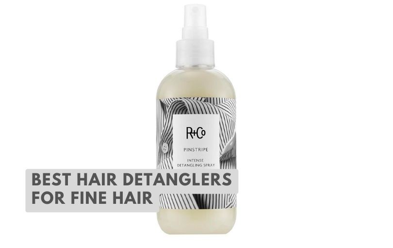 best hair detanglers for fine hair
