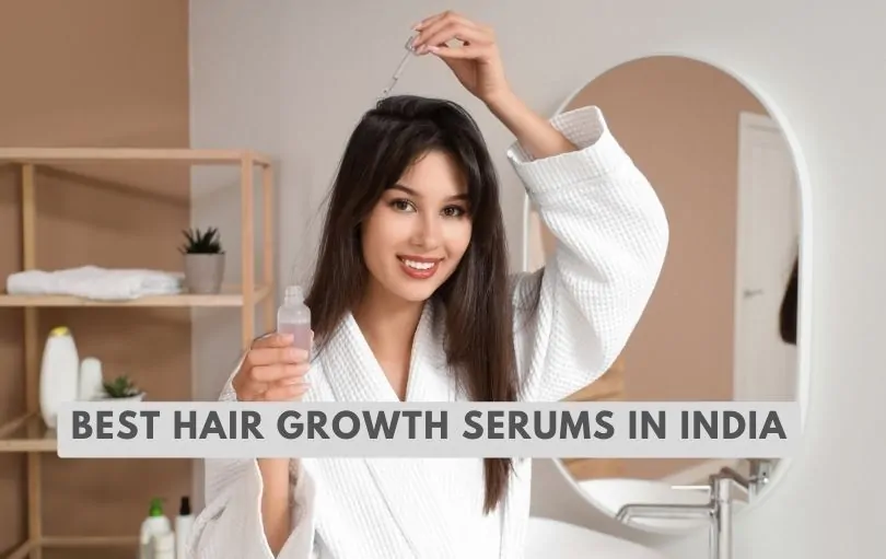 best hair growth serums in india