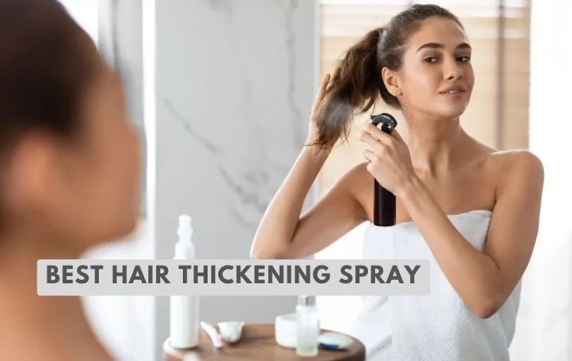 best hair thickening spray