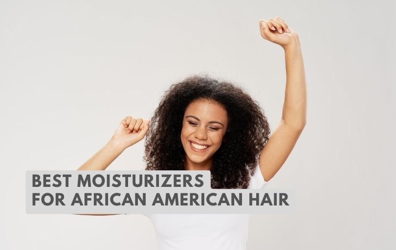 best moisturizers for african american hair