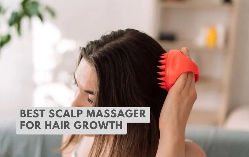 best scalp massager for hair growth