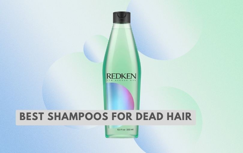 best shampoos for dead hair
