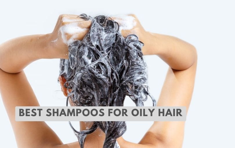 best shampoos for oily hair