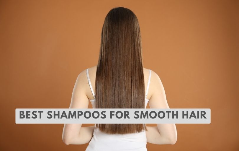 best shampoos for smooth hair
