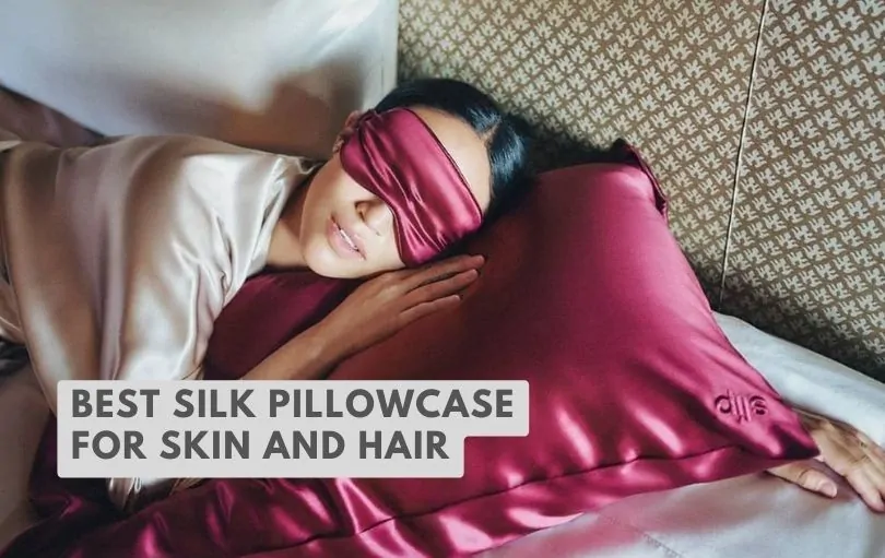 best silk pillowcase for skin and hair