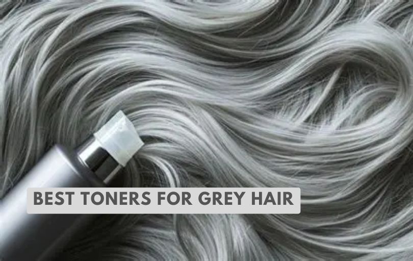 best toners for grey hair