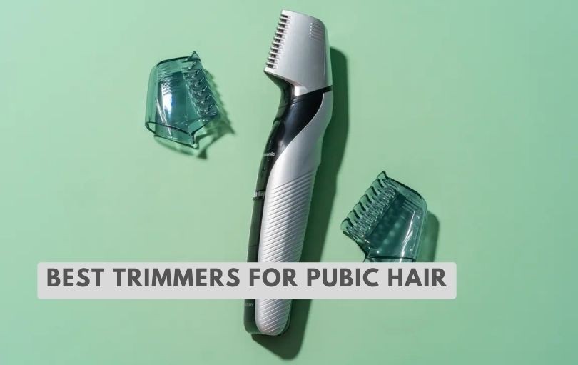 best trimmers for pubic hair