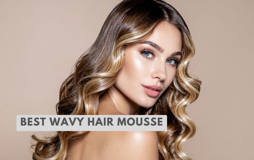 best wavy hair mousse