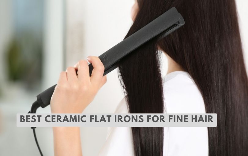 best ceramic flat irons for fine hair