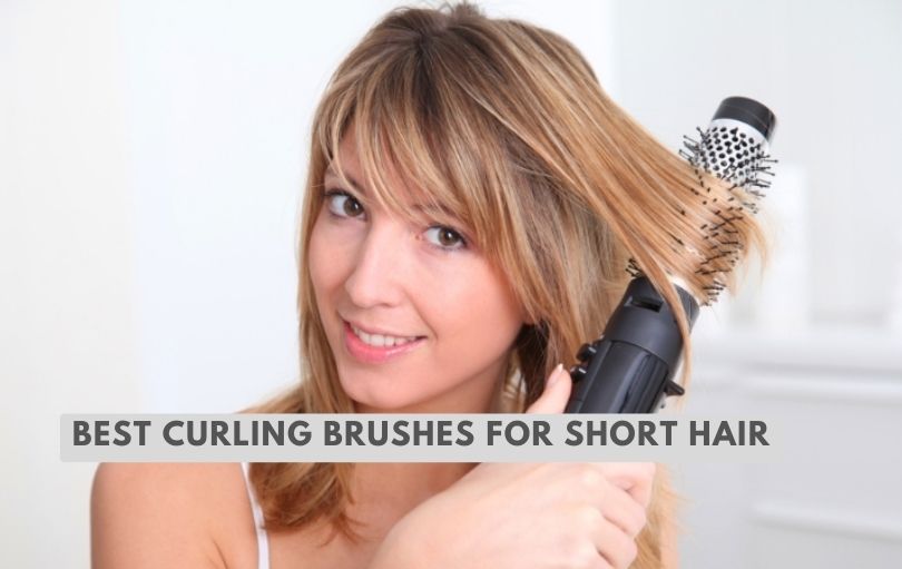 best curling brushes for short hair
