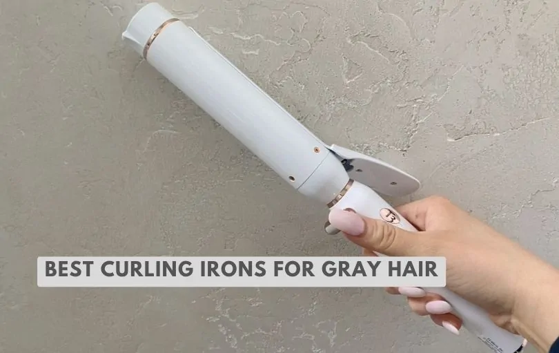 best curling irons for gray hair