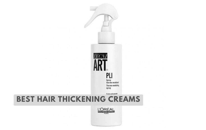 best hair thickening creams
