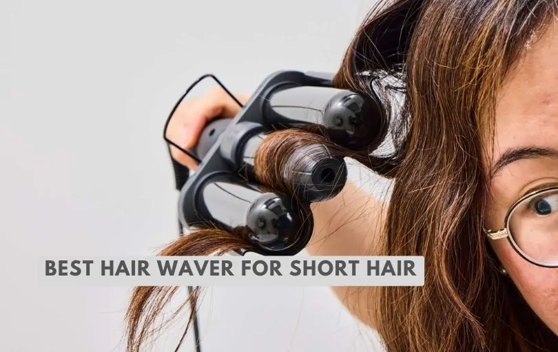 best hair waver for short hair