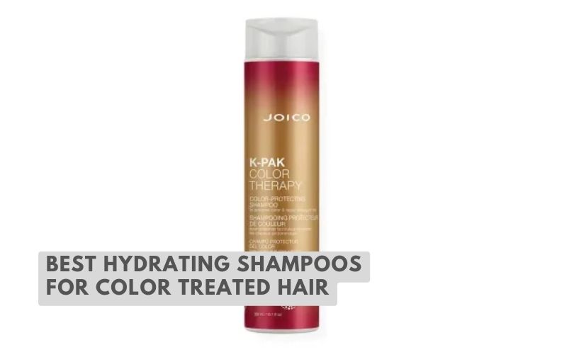best hydrating shampoos for color treated hair