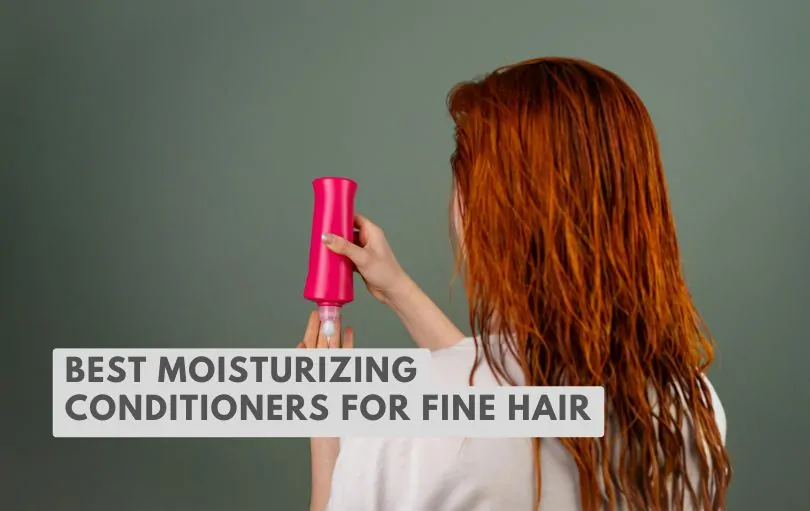 best moisturizing conditioners for fine hair