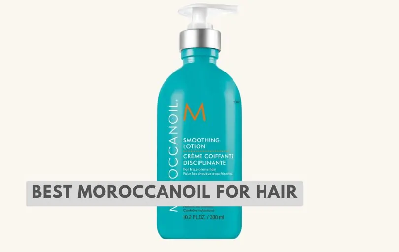 best moroccanoil for hair