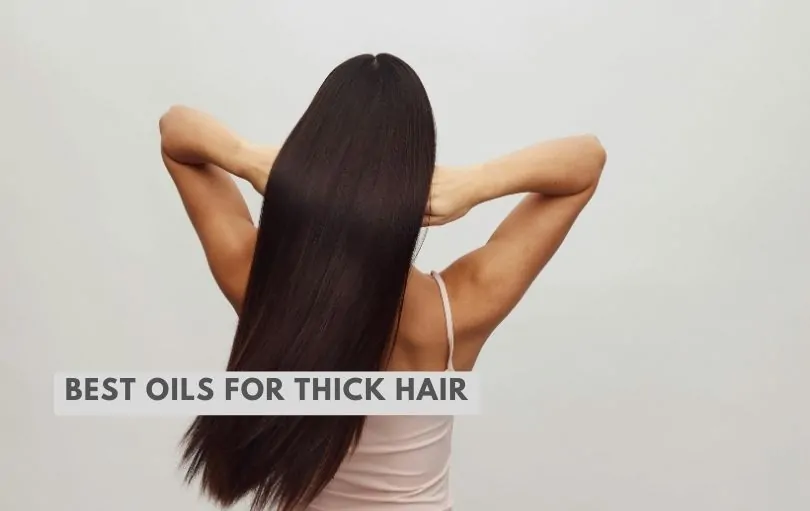best oils for thick hair