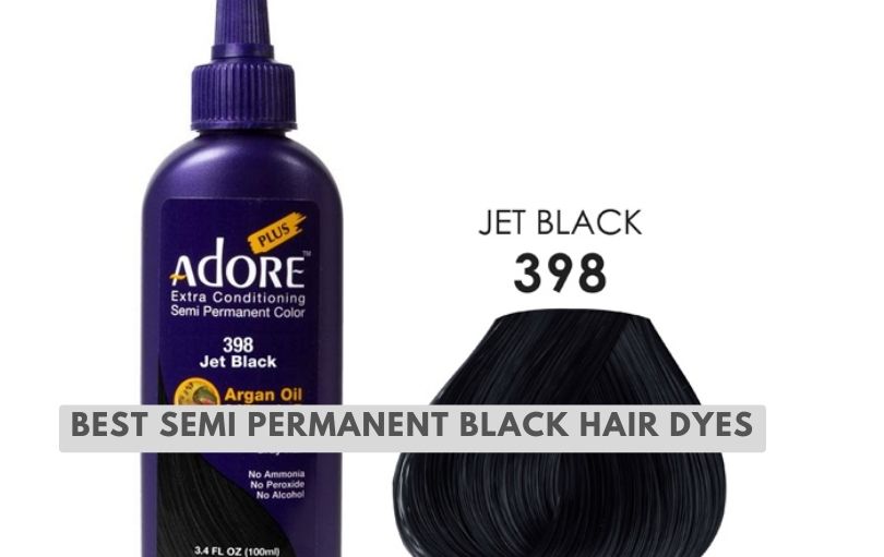 best semi permanent black hair dyes