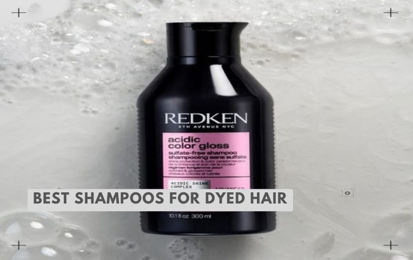 best shampoos for dyed hair