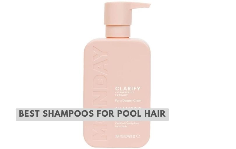 best shampoos for pool hair