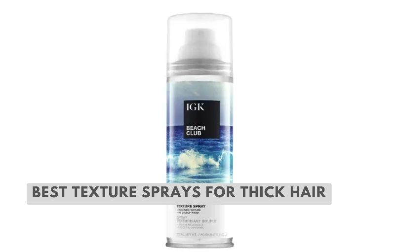 best texture sprays for thick hair