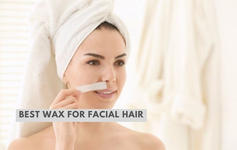 best wax for facial hair