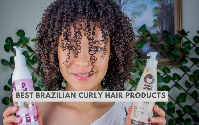 best brazilian curly hair products