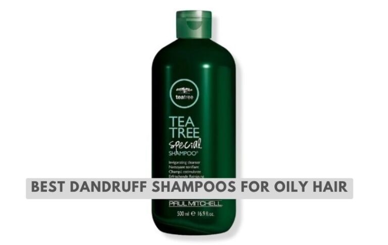 10 Best Dandruff Shampoos For Oily Hair 2026: Top Picks | Straightener Lab