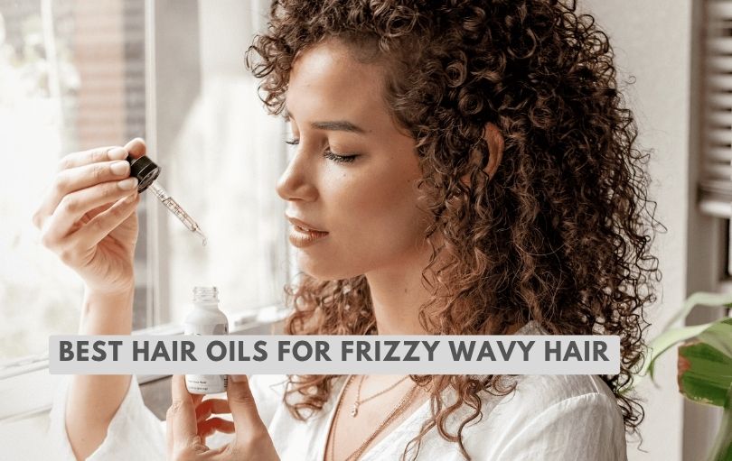 best hair oils for frizzy wavy hair