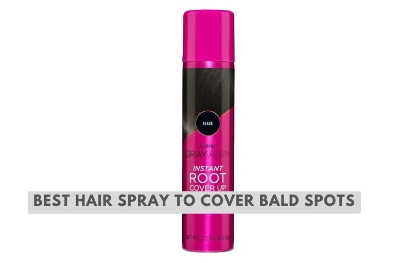 best hair spray to cover bald spots