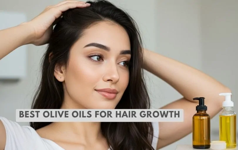 best olive oils for hair growth