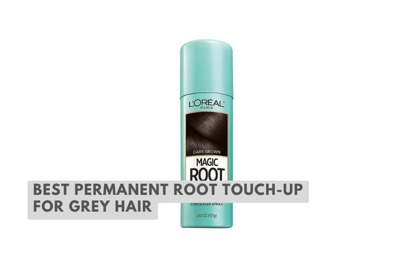 best permanent root touch-up for grey hair
