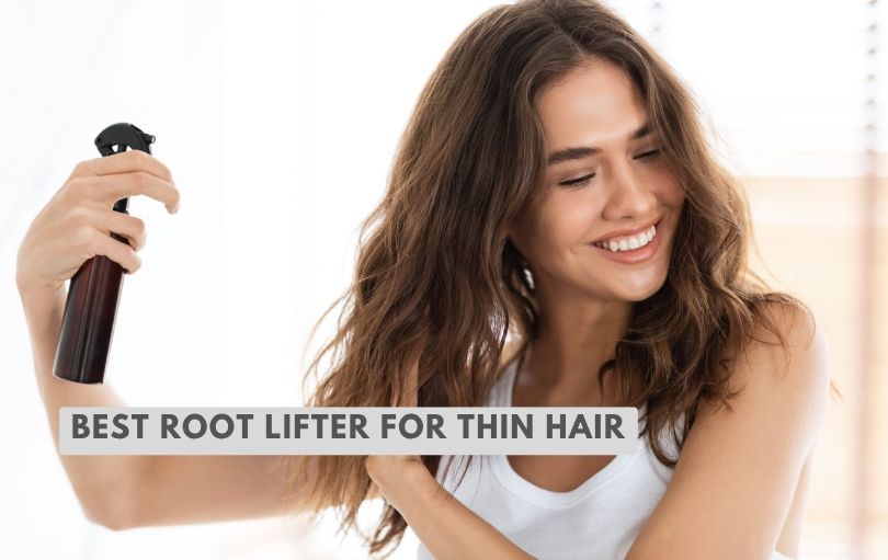 best root lifter for thin hair