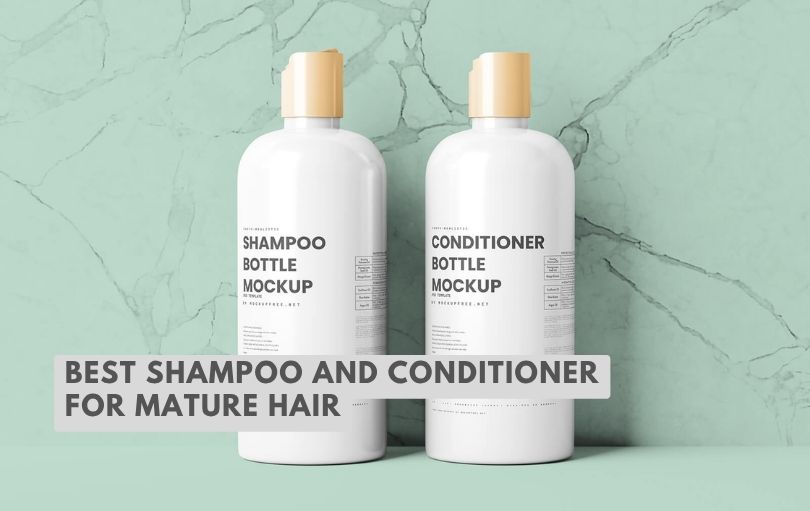 best shampoo and conditioner for mature hair