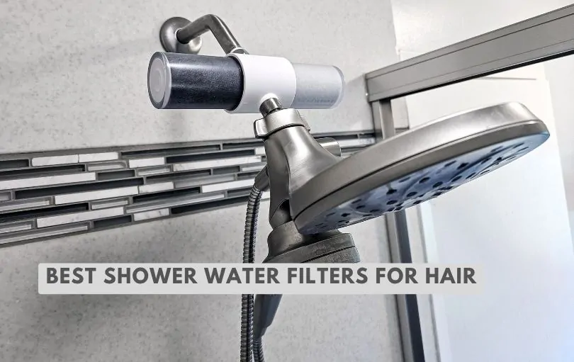 best shower water filters for hair