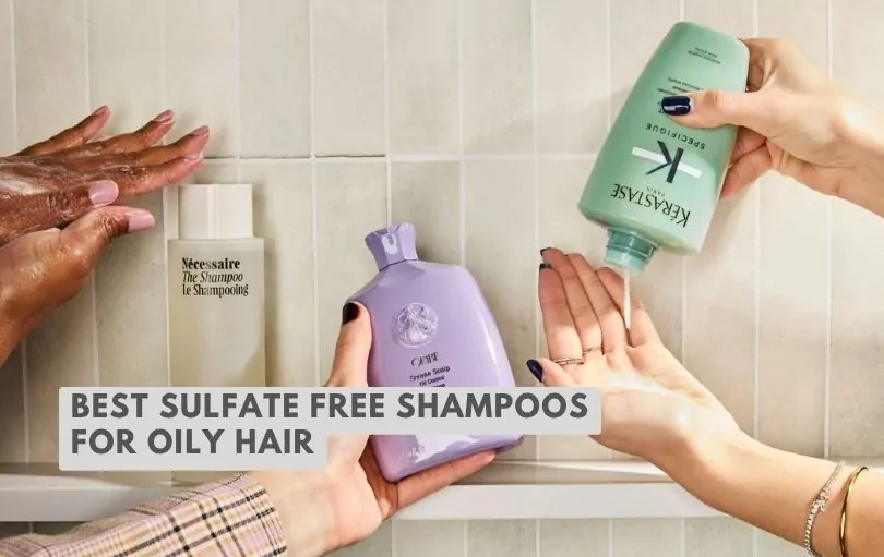 best sulfate free shampoos for oily hair