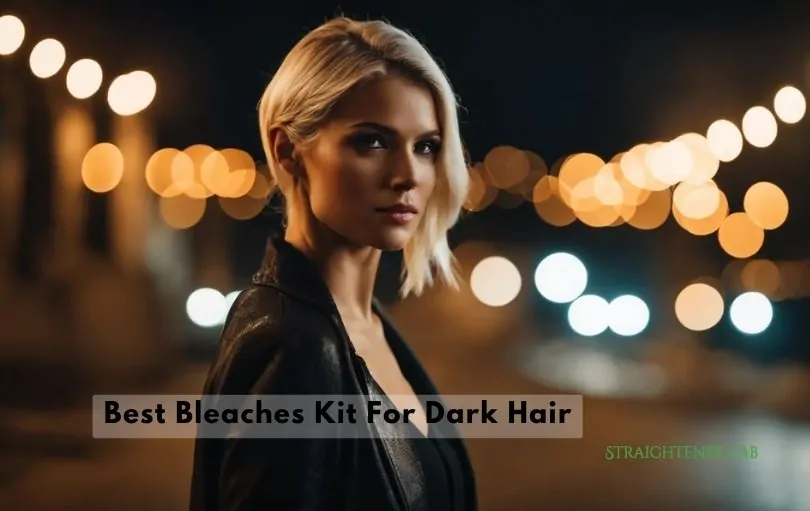 best bleaches kit for dark hair