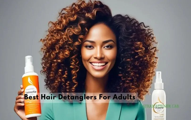 best hair detanglers for adults