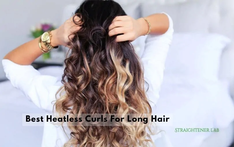 best heatless curls for long hair