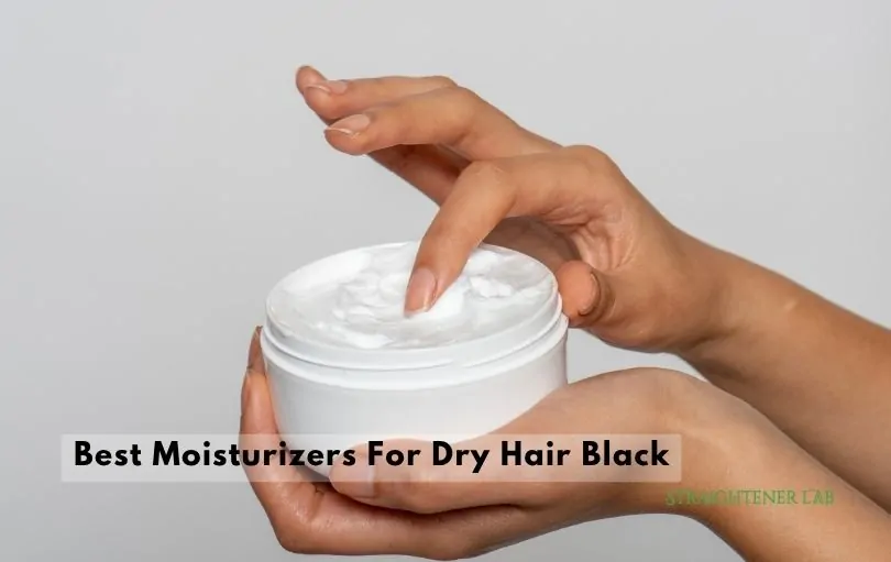 best moisturizers for dry hair black