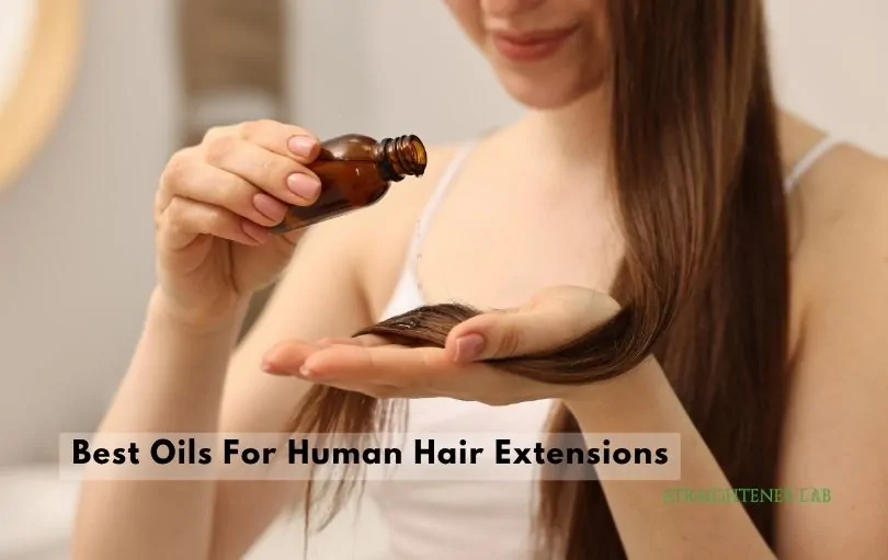 best oils for human hair extensions