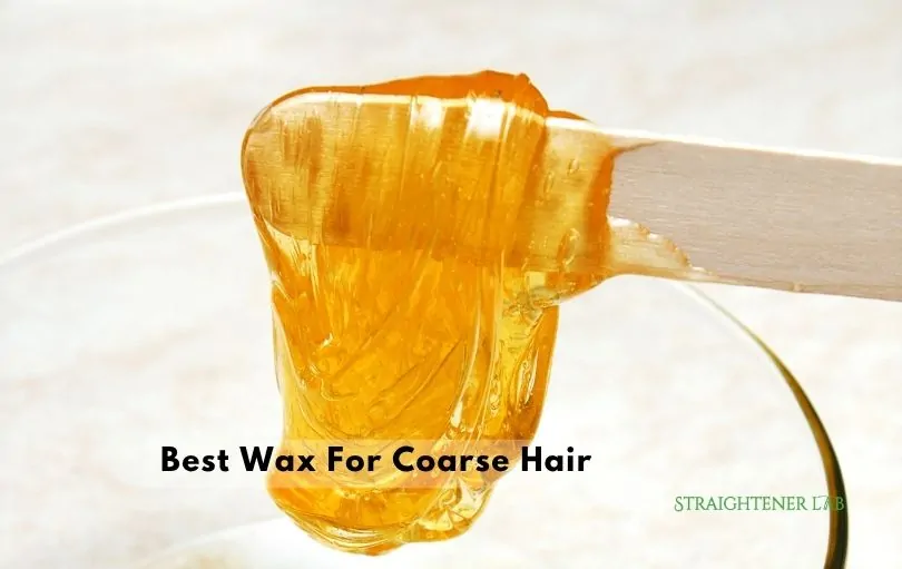 best wax for coarse hair