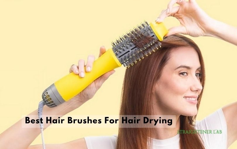 best hair brushes for hair drying