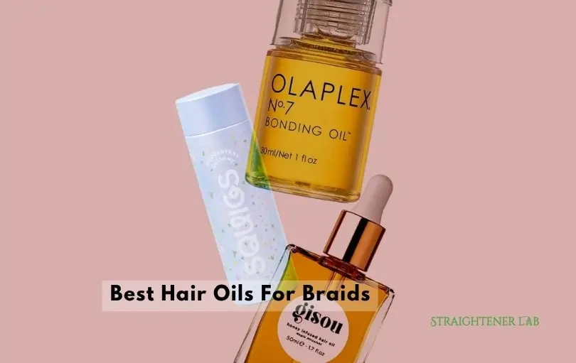 best hair oils for braids