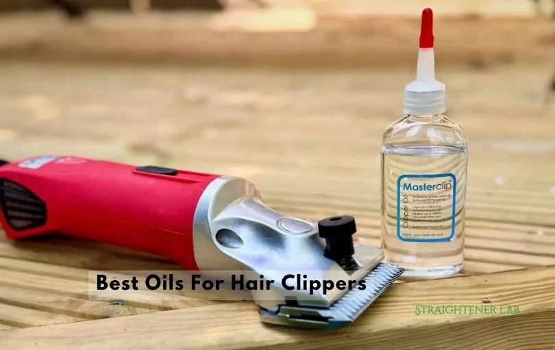 best oils for hair clippers